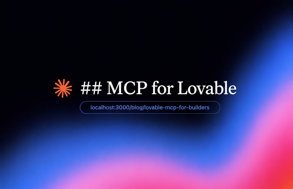 MCP for Lovable builders: what it is and when you actually need it